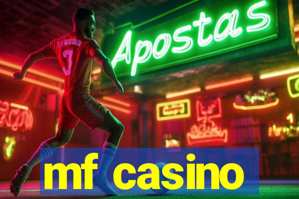 mf casino